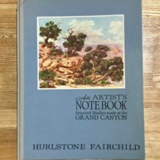 An Artist’s Notebook Selected Studies Made at The Grand Canyon Book