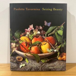 Paulette Tavormina Seizing Beauty