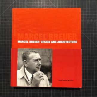 Marcel Breuer: Design and Architecture